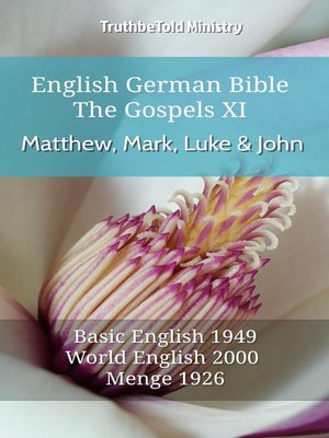 cover image of English German Bible--The Gospels--Matthew, Mark, Luke and John XI